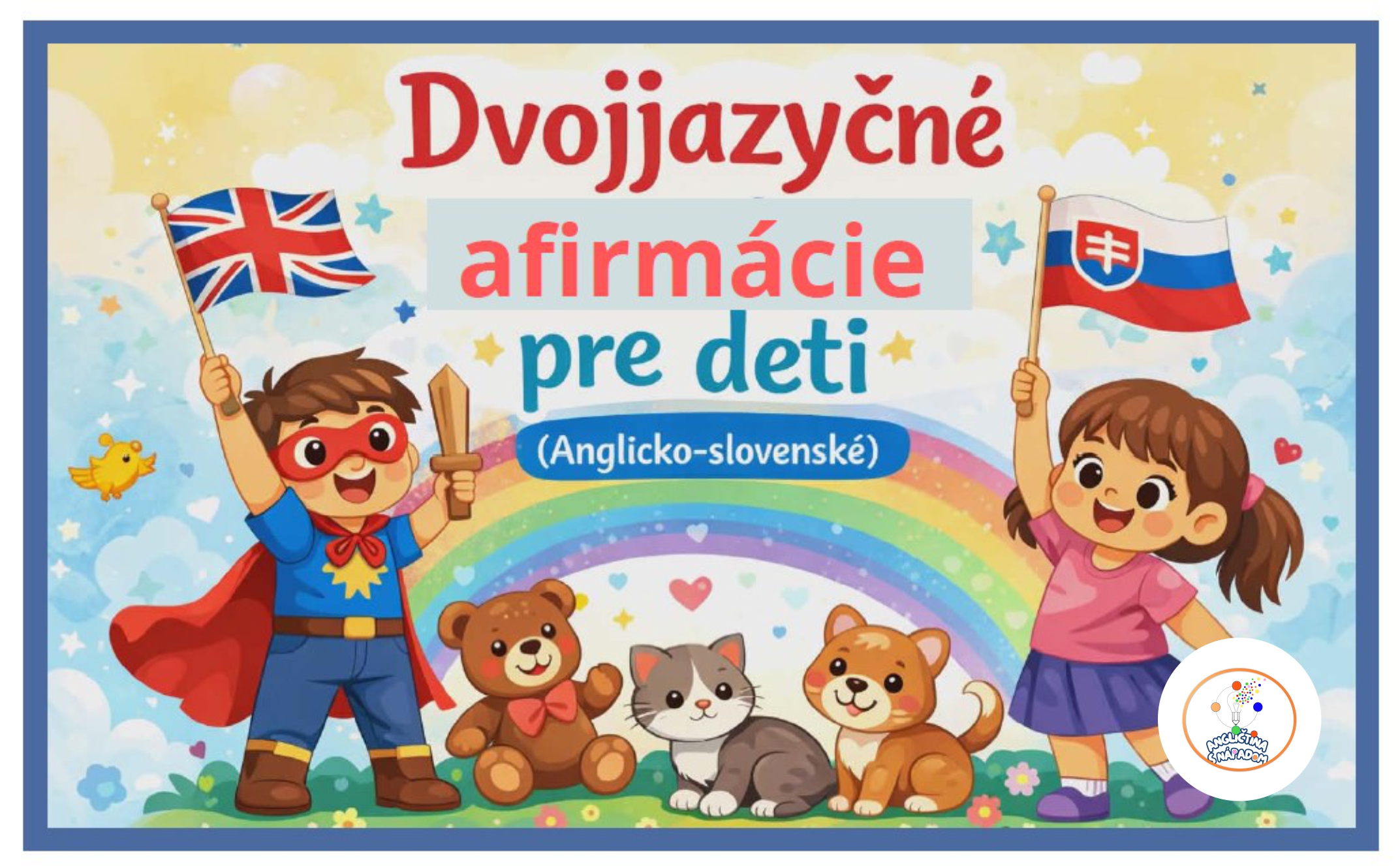 Dvojjazyčné afirmačné kartičky pre deti